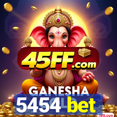 5454 bet